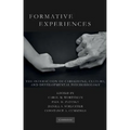Formative Experiences: The Interaction of Caregiving, Culture, and Developmental Psychobiology