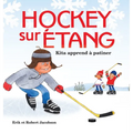 Hockey sur Étang: Kita apprend à patiner