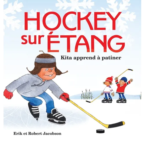 Hockey sur Étang: Kita apprend à patiner