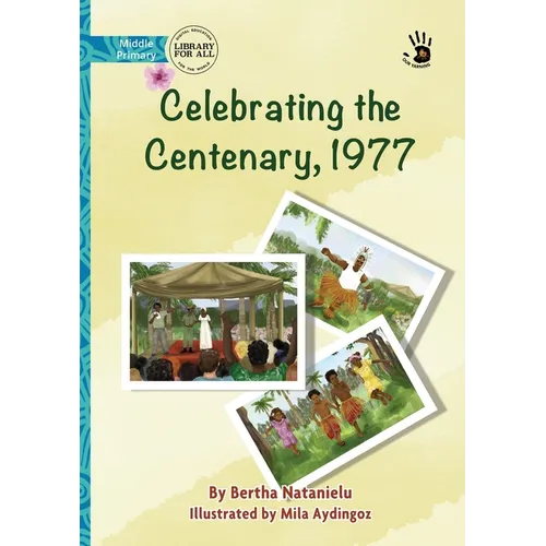 Celebrating the Centenary, 1977 - Our Yarning