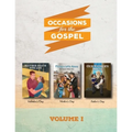 Occasions for the Gospel Volume 1: Filling a Little Space, Neither Death Nor Life, Our Father's House
