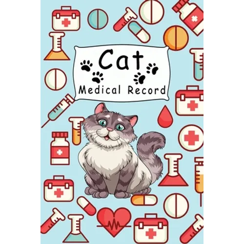 Cat Medical Record: Cute Cats Shots Record Card Kitten Vaccine Book, Vaccine Book Record Cats Medical Perfect Gift for Cat Owners and Love