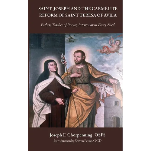 Saint Joseph and the Carmelite Reform of Saint Teresa of Ávila