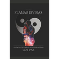 Flamas Divinas: Un encuentro para el despertar interior