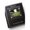 Eight Generations: The Story of Our Family