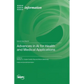 Advances in AI for Health and Medical Applications