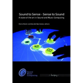 Sound to Sense - Sense to Sound: A State of the Art in Sound and Music Computing