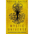 Mystic Universe: An Introduction to Vedic Cosmology