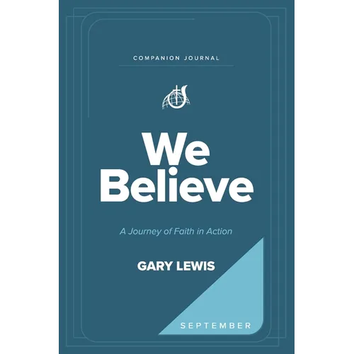 We Believe Companion Journal: A Journey of Faith in Action - September