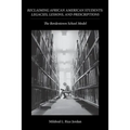 Reclaiming African American Students: Legacies, Lessons, and Prescriptions: The Bordentown School Model