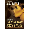 The Girl Who Wasn't There: Capital City Characters: Episode IV