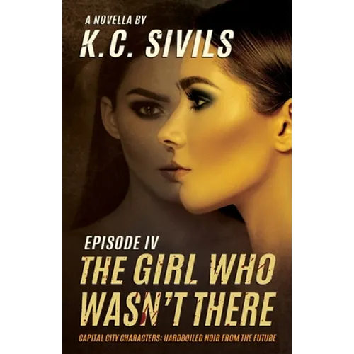 The Girl Who Wasn't There: Capital City Characters: Episode IV