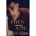 Then Came You: A Symbols of Love Novel