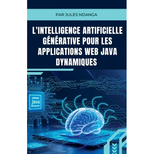 L'Intelligence Artificielle Générative pour les Applications Web Java Dynamiques