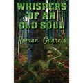 Whispers of an Old Soul
