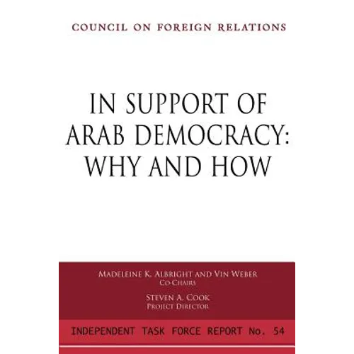 In Support of Arab Democracy: Why and How - Paperback