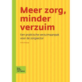 Meer Zorg, Minder Verzuim: Een Praktische Verzuimaanpak Voor de Zorgsector