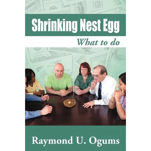 Shrinking Nest Egg: What to Do