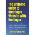 The Ultimate Guide to Creating a Website with Hostinger: Build, Optimize & Launch Your Website - No Coding Required!