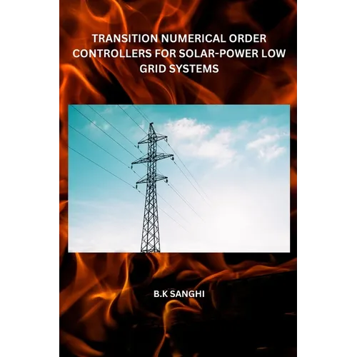 Transition Numerical Order Controllers for Solar-Power Low Grid Systems