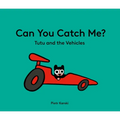 Can You Catch Me? Tutu and the Vehicles