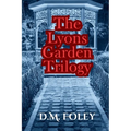 The Lyons Garden Trilogy