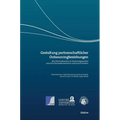 Gestaltung partnerschaftlicher Outsourcingbeziehungen. Eine Fallstudienserie zur Beziehungsqualität zwischen Finanzdienstleistern und ihren Providern