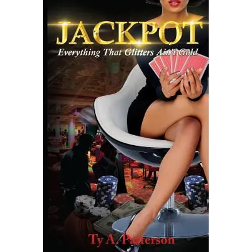 Jackpot: Everything That Glitters Ain't Gold