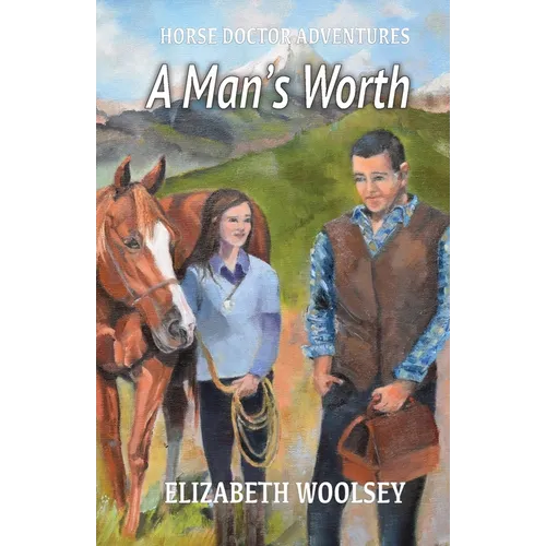 A Man's Worth Horse Doctor Adventures