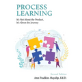 Process Learning: It's Not About the Product, It's About the Journey