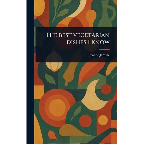 The Best Vegetarian Dishes I Know