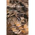 What Is Fascism