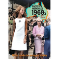 Photos & Memories 1960s: What made the swingin' sixies
