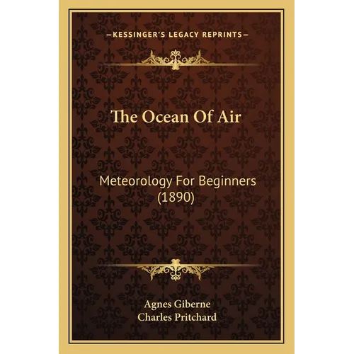 The Ocean Of Air: Meteorology For Beginners (1890)