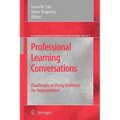 Professional Learning Conversations: Challenges in Using Evidence for Improvement