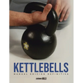 Manual definitivo de kettlebells: Edición definitiva