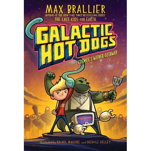 Galactic Hot Dogs 1: Cosmoe's Wiener Getaway