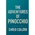 The Adventures Of Pinocchio(Illustrated)