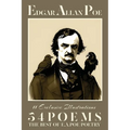 Edgar Allan Poe Fifty-four Poems: The Best of E.A.Poe Poetry: The Raven; Lenore; The Sleeper; Annabel Lee and many other famous poems