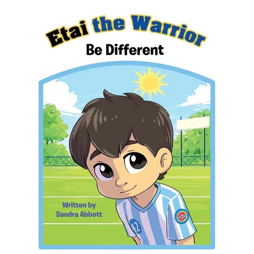Etai the Warrior: Be Different