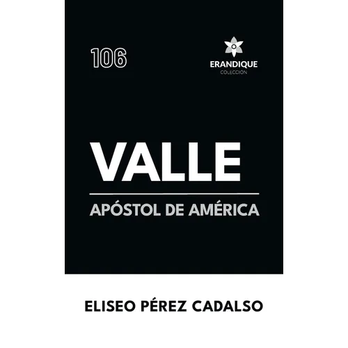 Valle, apóstol de América