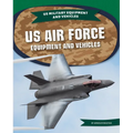 US Air Force Equipment and Vehicles
