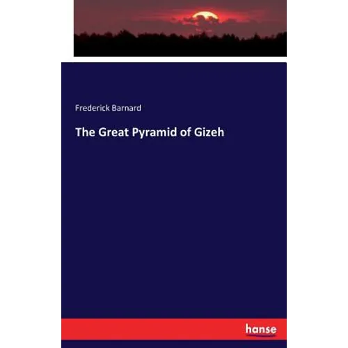The Great Pyramid of Gizeh