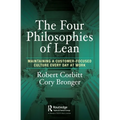 The Four Philosophies of Lean: Maintaining a Customer-Focused Culture Every Day at Work