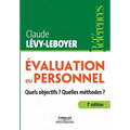 Evaluation du personnel: Quels objectifs ? Quelles méthodes ?