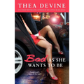 Bad as She Wants to Be
