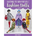 Clothes to Sew for 11 1/2 Inch Fashion Dolls, Volume 2
