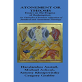 The Dogma of Redemption: Atonement or Theosis: Refutation of Juridical Justification