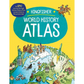 The Kingfisher World History Atlas: An Epic Journey Through Human History from Ancient Times to the Present Day