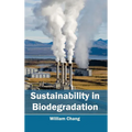 Sustainability in Biodegradation